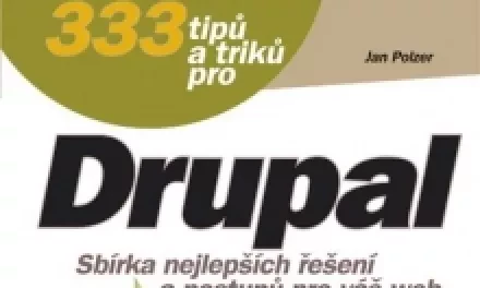 Kniha 333 tipů a triků pro Drupal  v prodeji