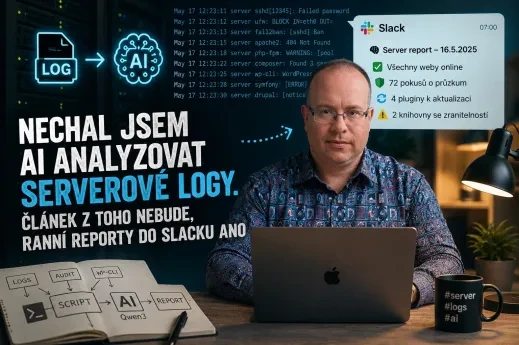 Nechal jsem AI analyzovat serverové logy. Článek z toho nebude, ranní reporty do Slacku ano